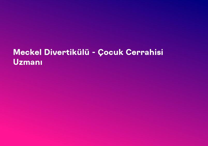 Bağırsak Düğümlenmesi Neden Olur? Belirtileri Nelerdir?